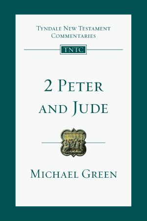 [Tyndale New Testament Commentaries 01] • 2 Peter and Jude